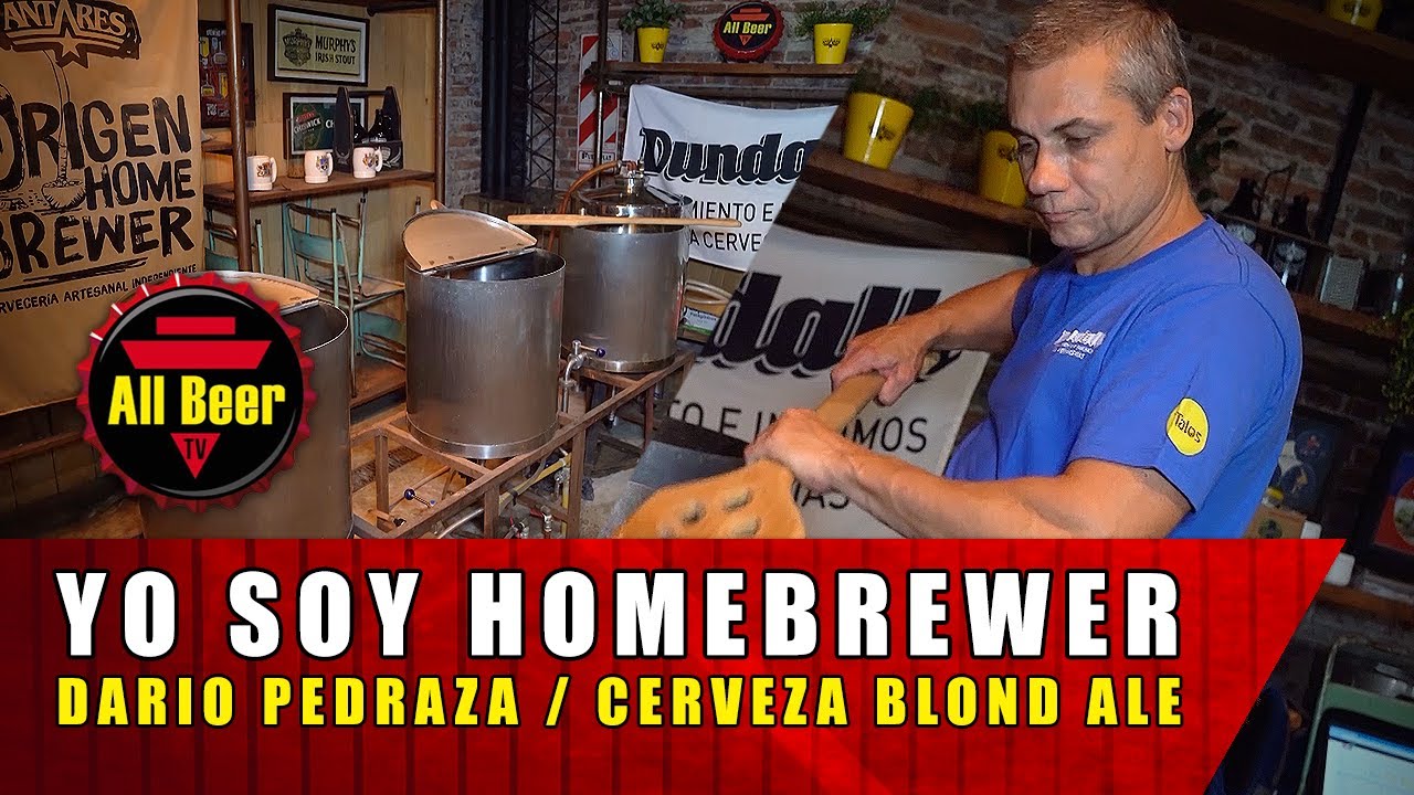¿COMO HACER una CERVEZA Blonde Ale casera? | YO SOY HOMEBREWER | Dario Pedraza | All Beer TV