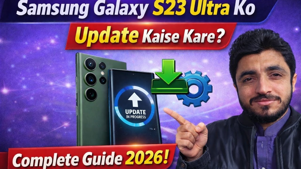 Samsung Galaxy S23 Ultra Software Update Kaise Kare | Complete Professional Guide