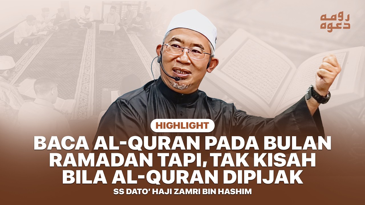 Baca al-Quran, Tak Kisah Bila al-Quran Dipijak I SS Dato' Hj Zamri Hashim