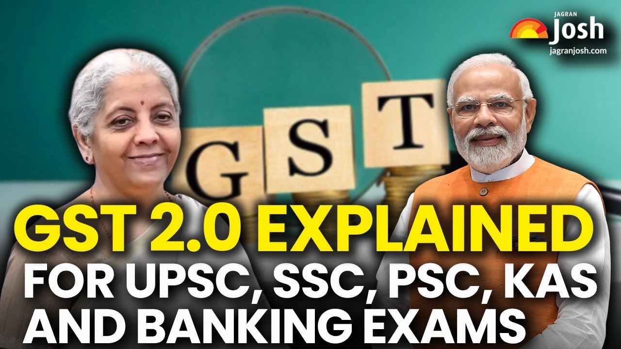 GST 2.0: Explained for Competitive Exams and Its Impact on Consumer