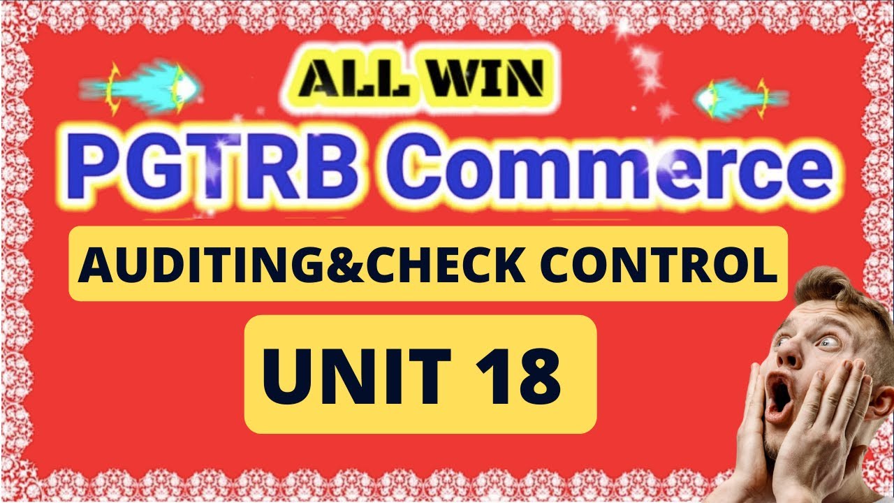 PGTRB commerce |unit 18 auditing and check control | PGTRB commerce all unitwise videos available