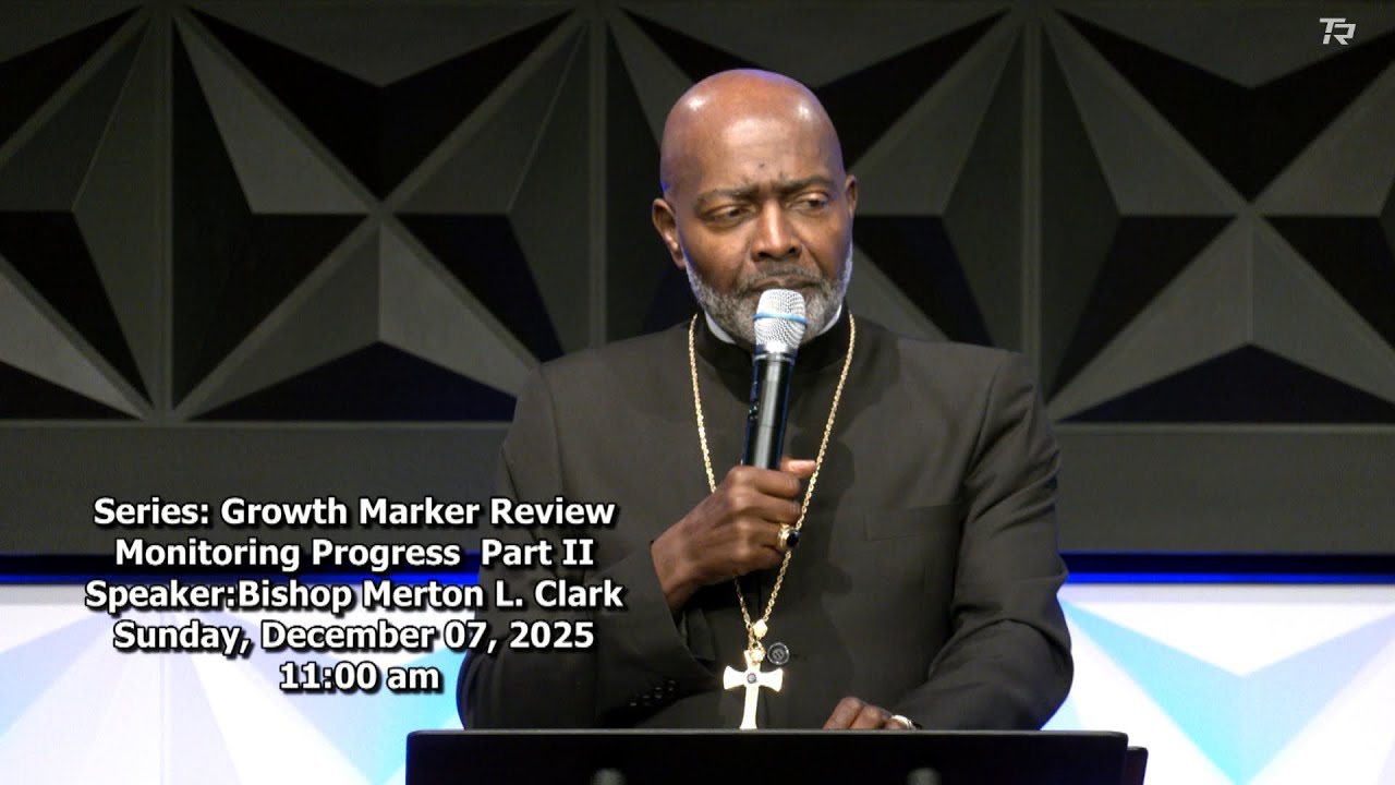 Monitoring Progress - Pt 2 | Series: Growth Marker Review 2025-12-10_11am