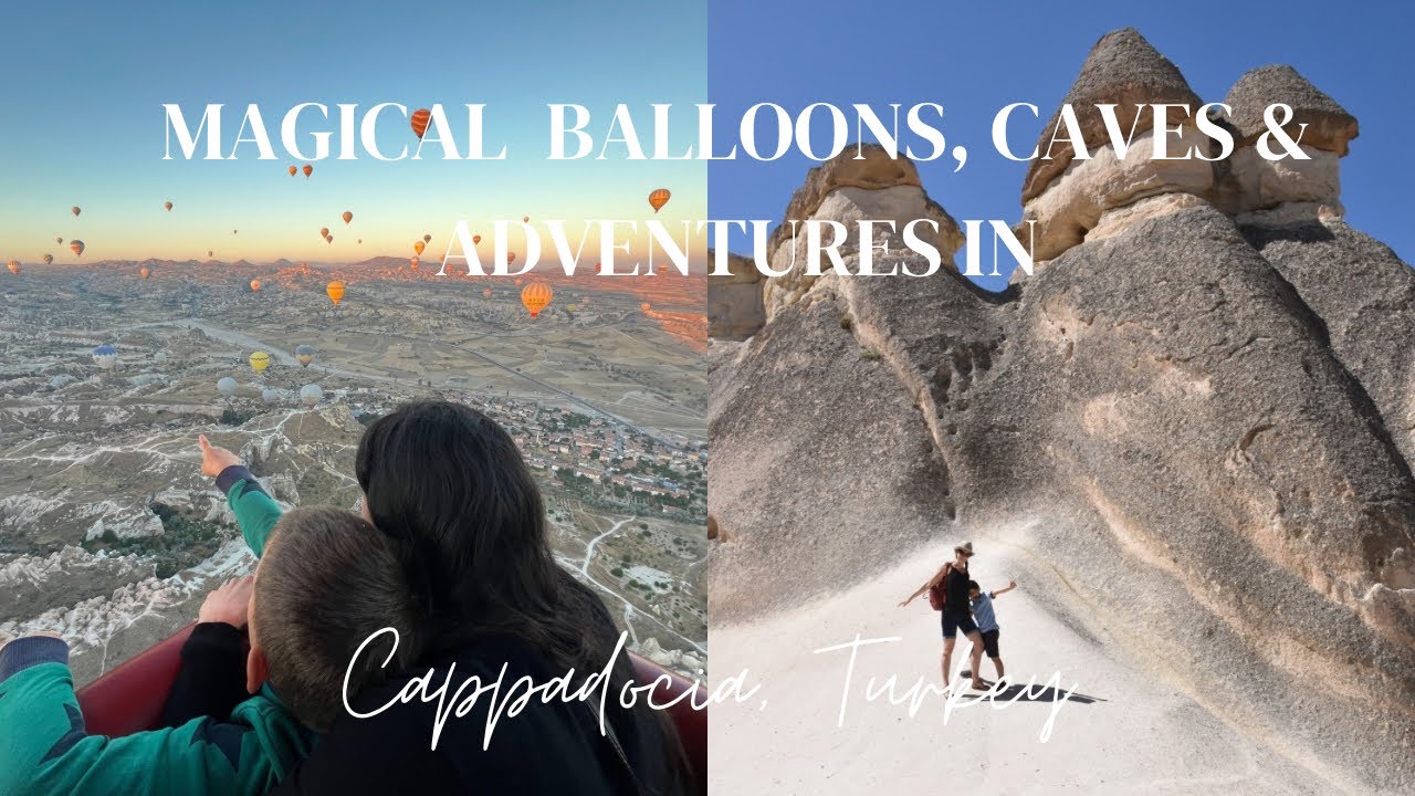  Cappadocia with Kids – Turkey Beyond the Resorts! 