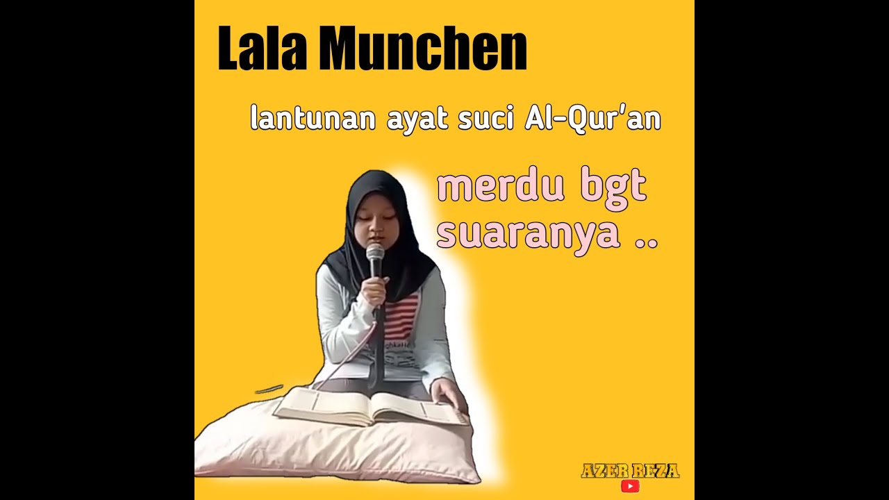 #lalamunchen lantnunan ayat suci Al-Qur'an suara merdu bgt