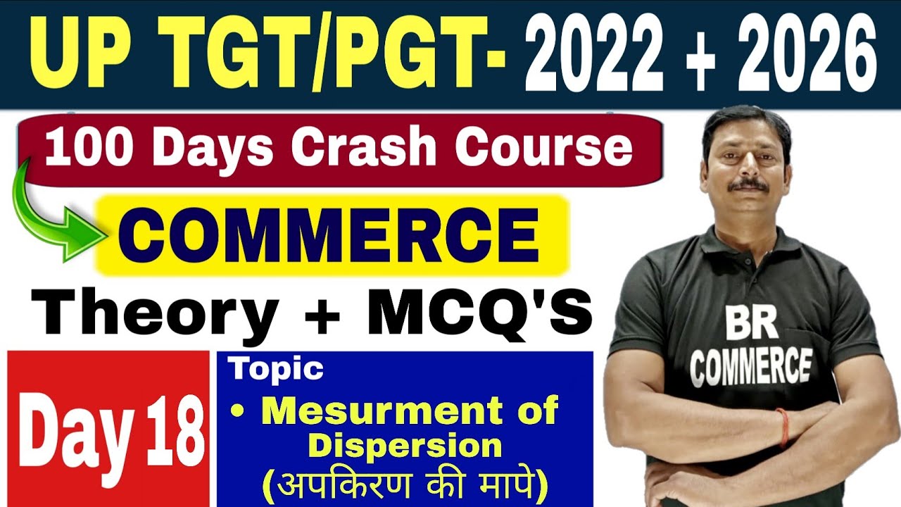 UP TGT PGT COMMERCE CLASSESS || Meserment Of Dispersion QD SD MD SD || THEORY AND MCQ |