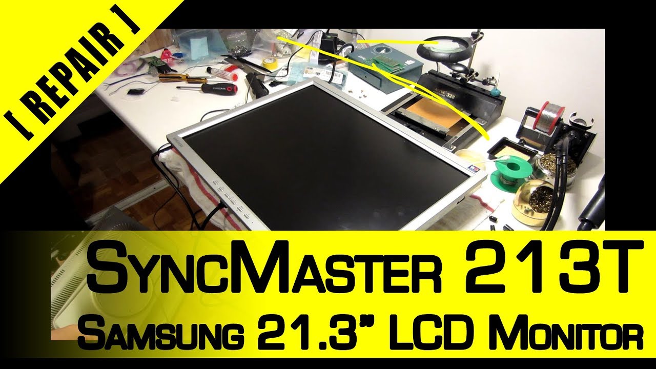 [Attempting Repairs] Samsung SyncMaster 213T - Part 1