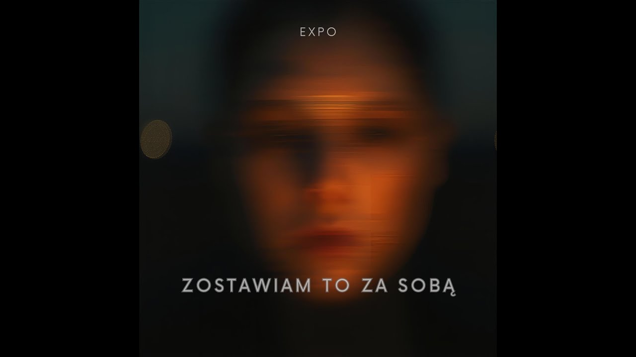Expo - Zostawiam To Za Sobą
