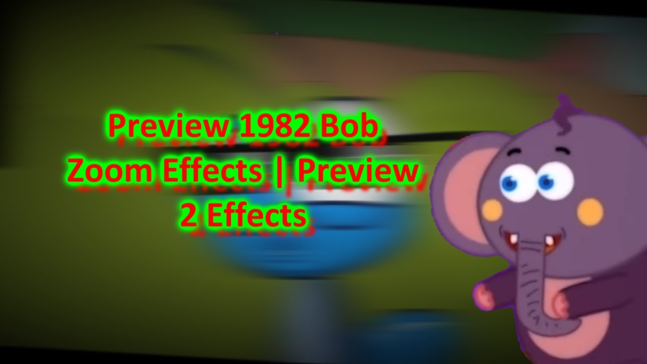 Preview 1982 Bob Zoom Effects | Preview 2 Effects