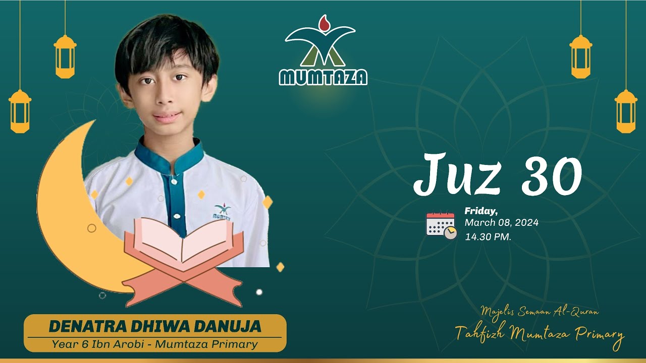 🔴 SEMAAN AL-QURAN JUZ 30 | MUMTAZA PRIMARY | DENATRA DHIWA DANUJA