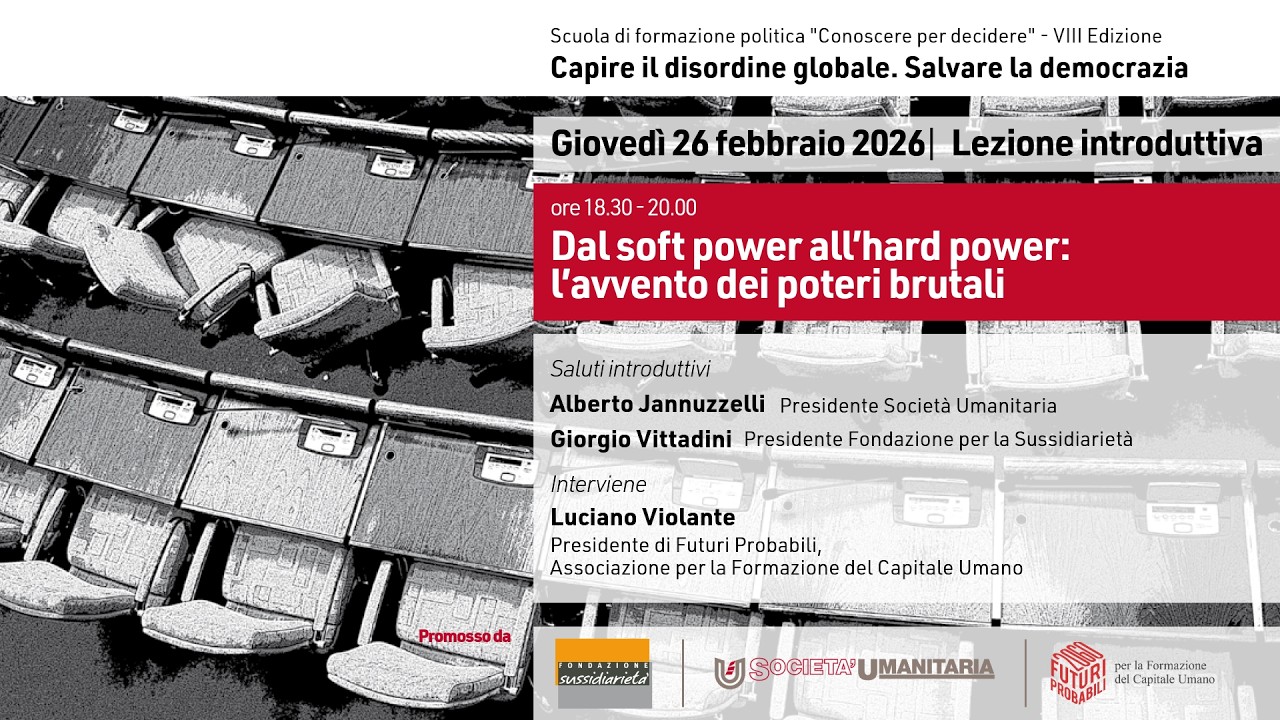 Scuola di Politica 2026 | Dal soft power all’hard power: l’avvento dei poteri brutali