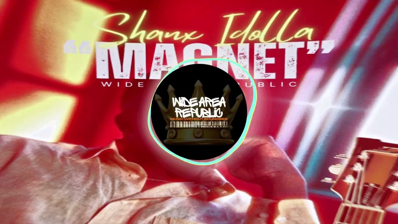 Shanx Idolla - Magnet (OFFICIAL AUDIO)