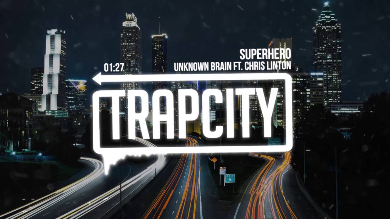 Unknown Brain - Superhero (ft. Chris Linton)