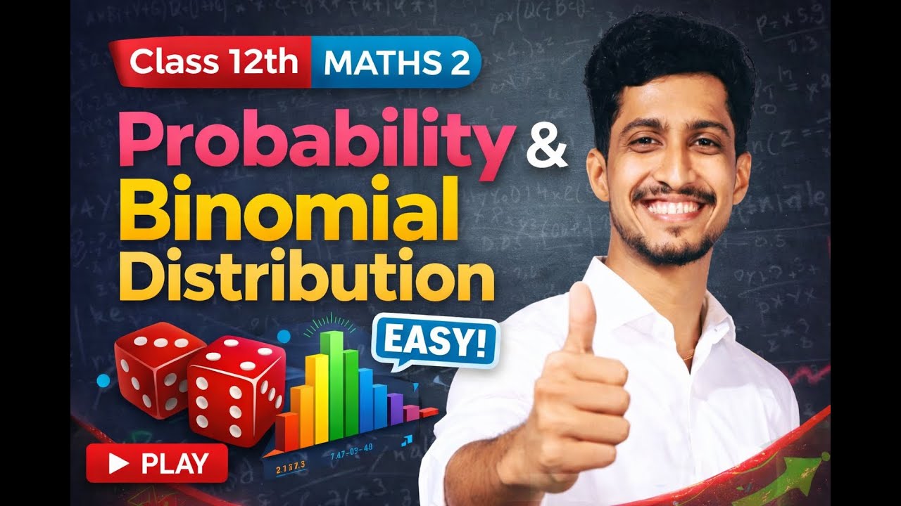 Maths 2 Probability Binomial Distribution By Hrishikesh Sir | Class 12th Board Exam 2026