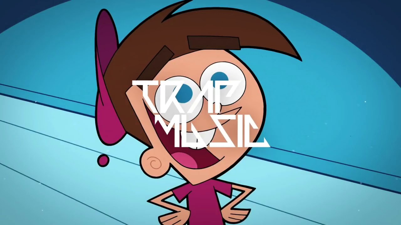 Trap remix Timmy turner 🔥🔥🔥🔥