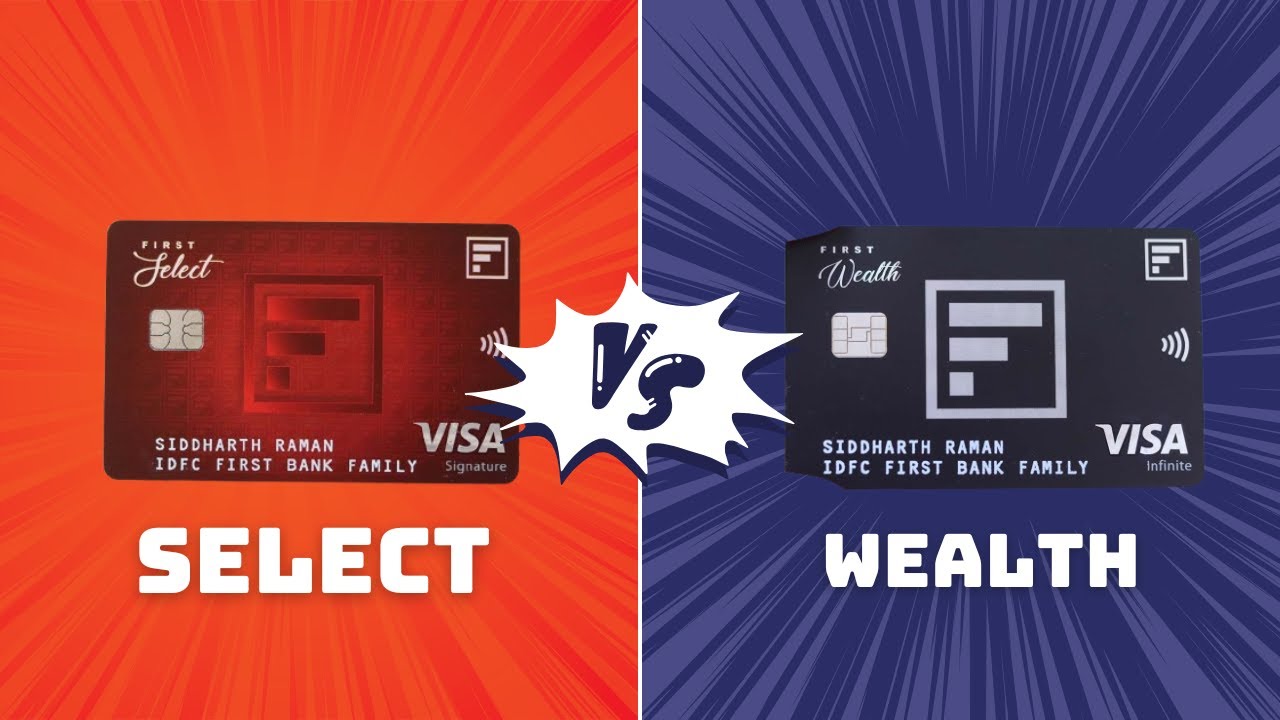 IDFC First Bank Select vs Wealth Credit Card - Best Lifetime Free Credit Card Comparison 2025