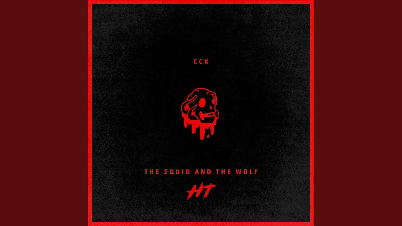 The Squid And The Wolf (CCK)