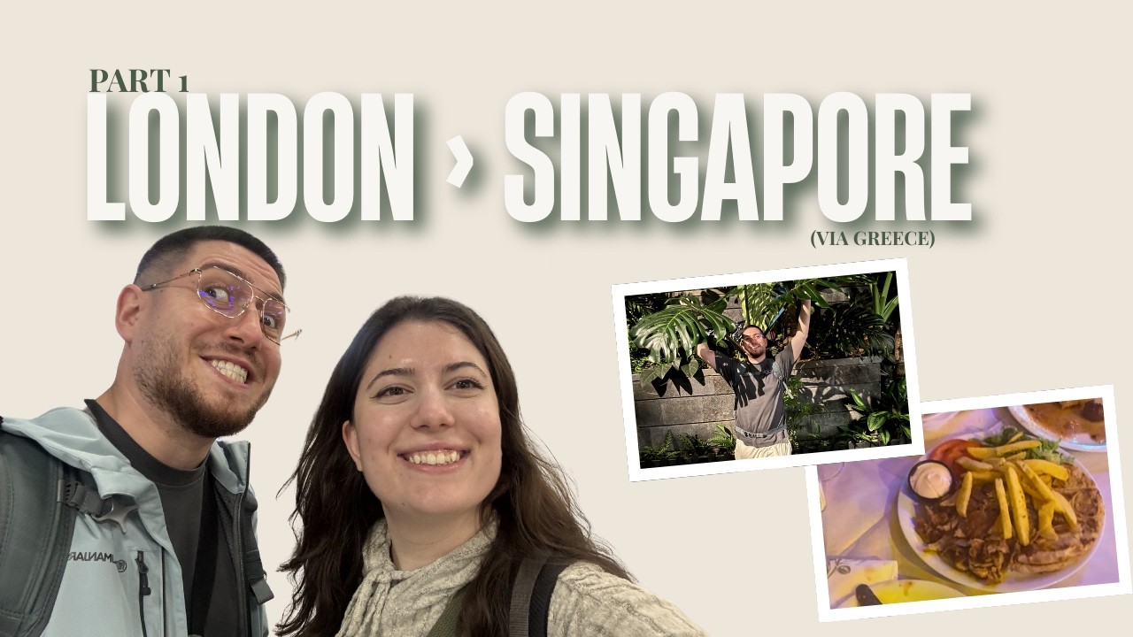 for the first time ever, we didn’t plan our trip | Part 1: London to Singapore via Greece