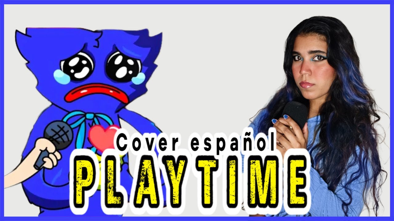 Friday Night Funkin' VS Huggy Wuggy - PLAYTIME (SONG ANIMATION) COVER ESPAÑOL