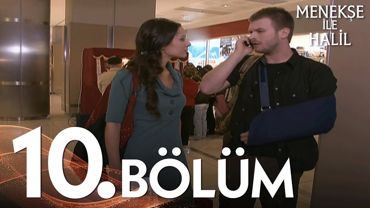 Menekşe ile Halil 10. Bölüm - FULL BÖLÜM