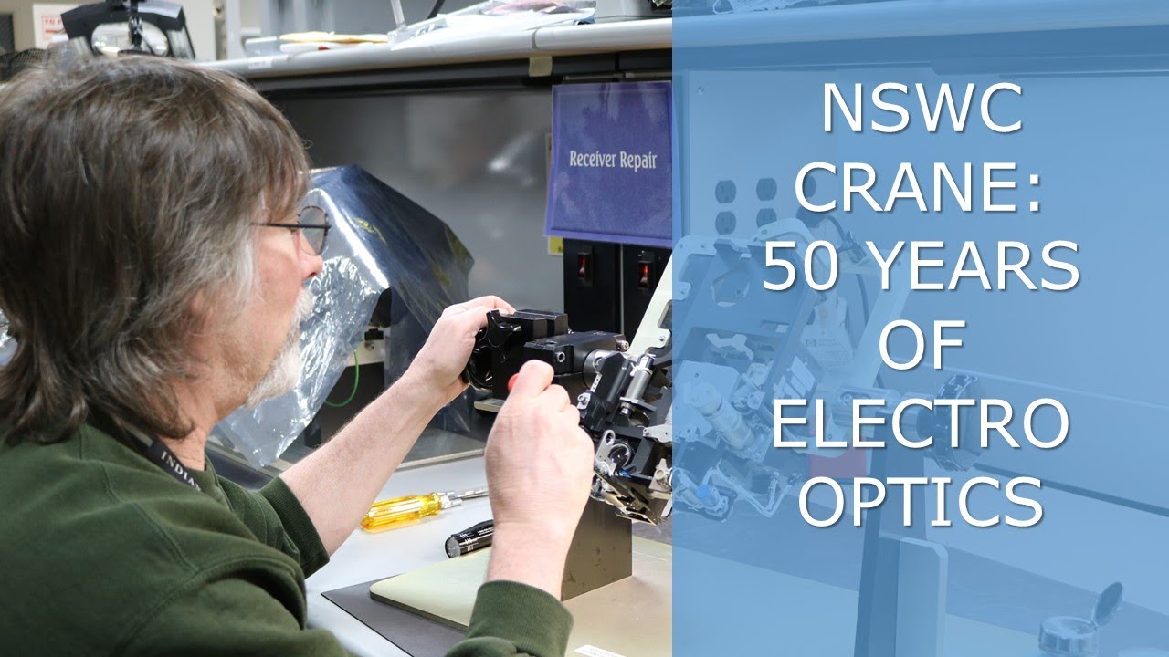 NSWC Crane - 50 Years of Electro Optics