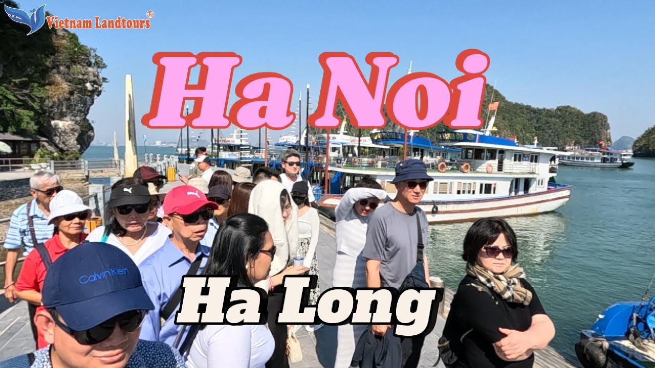 Đoàn Khách Campuchia Du Lịch Tại Hà Nội - Hà Long - Vietnam Landtours