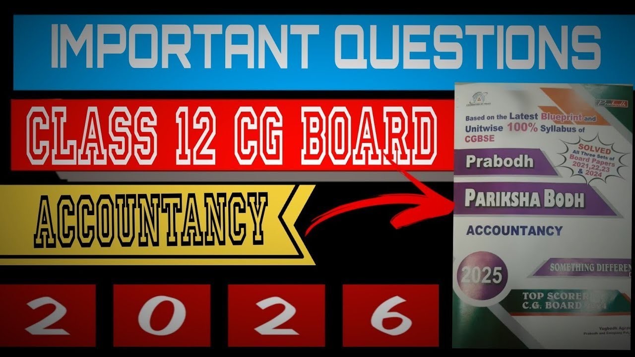 Cg board class 12 accountancy important questions for 2026 exam #cgboardclass12th #cgboardexam2025