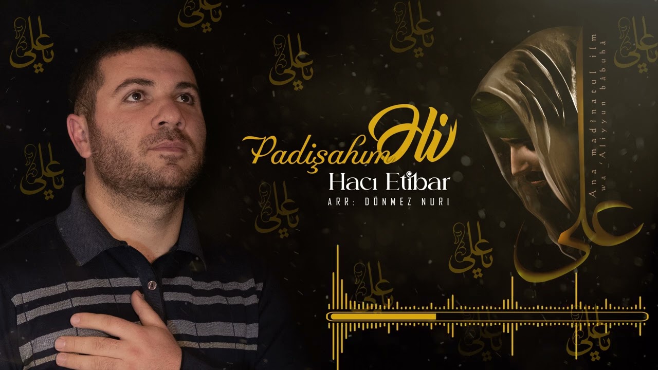 Haci Etibar - Padisahim Eli 2024