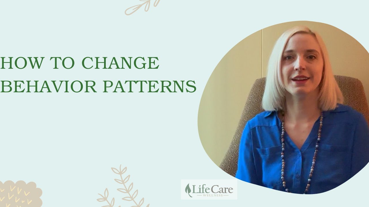 How to Change Behavior Patterns