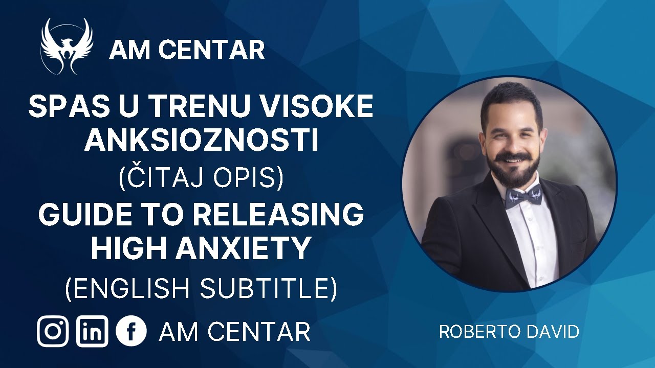 SPAS U TRENU VISOKE ANKSIOZNOSTI (ČITAJ OPIS) Guide to Releasing High Anxiety (English Subtitle)
