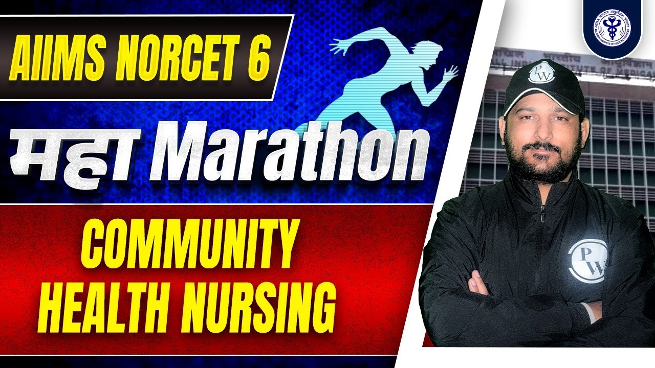 Community Health Nursing | Maha Marathon | AIIMS NORCET 6