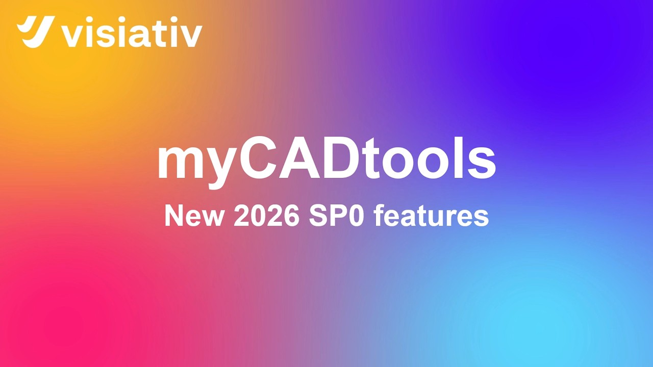 myCADtools - New 2026 SP0 features