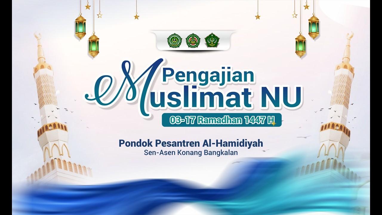 🔴Live - Pengajian Muslimat NU 1447 H   ||    PP. Al-Hamidiyah Sen Asen Konang Bangkalan