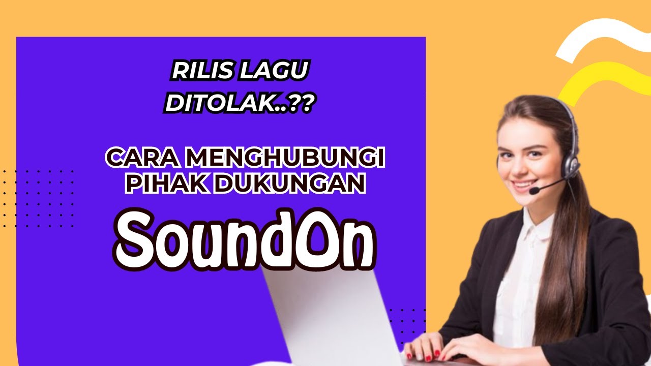 Cara Menghubungi Pihak SoundOn dan Mengatasi Masalah Rilis Musik diTolak SoundOn