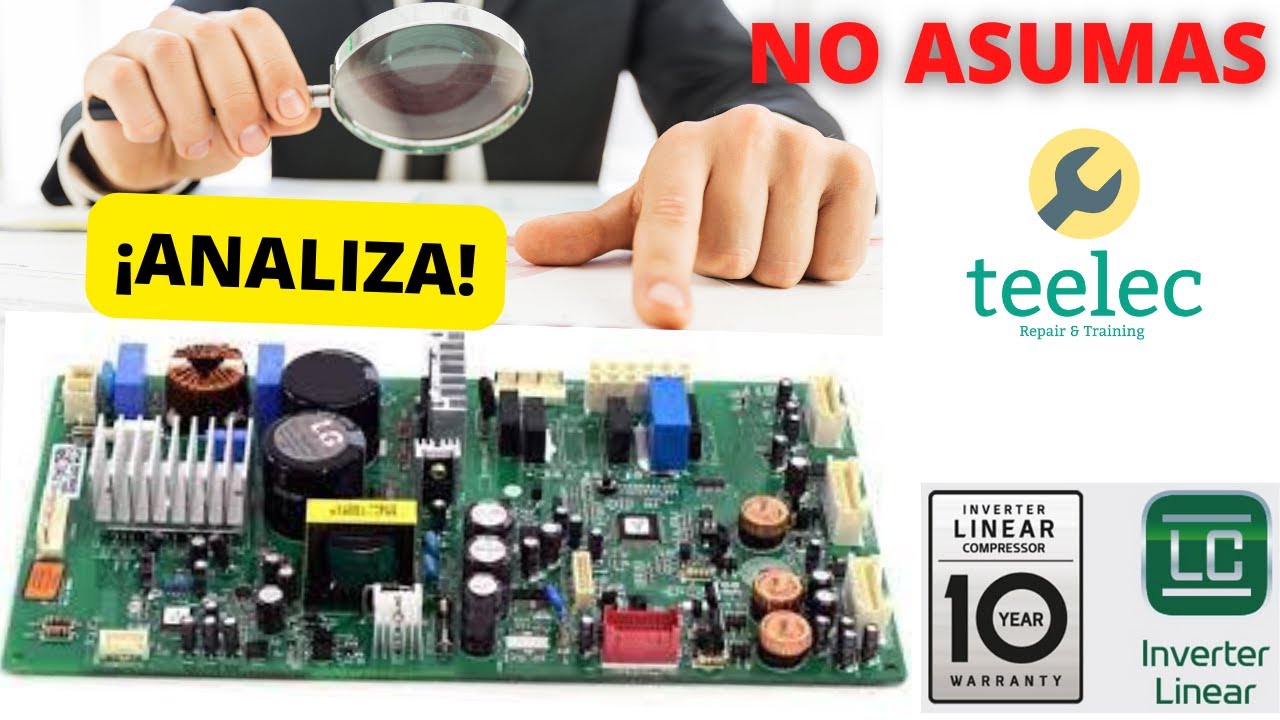 Aprende a diagnosticar Tarjetas INVERTER de Refrigeradores Video 2