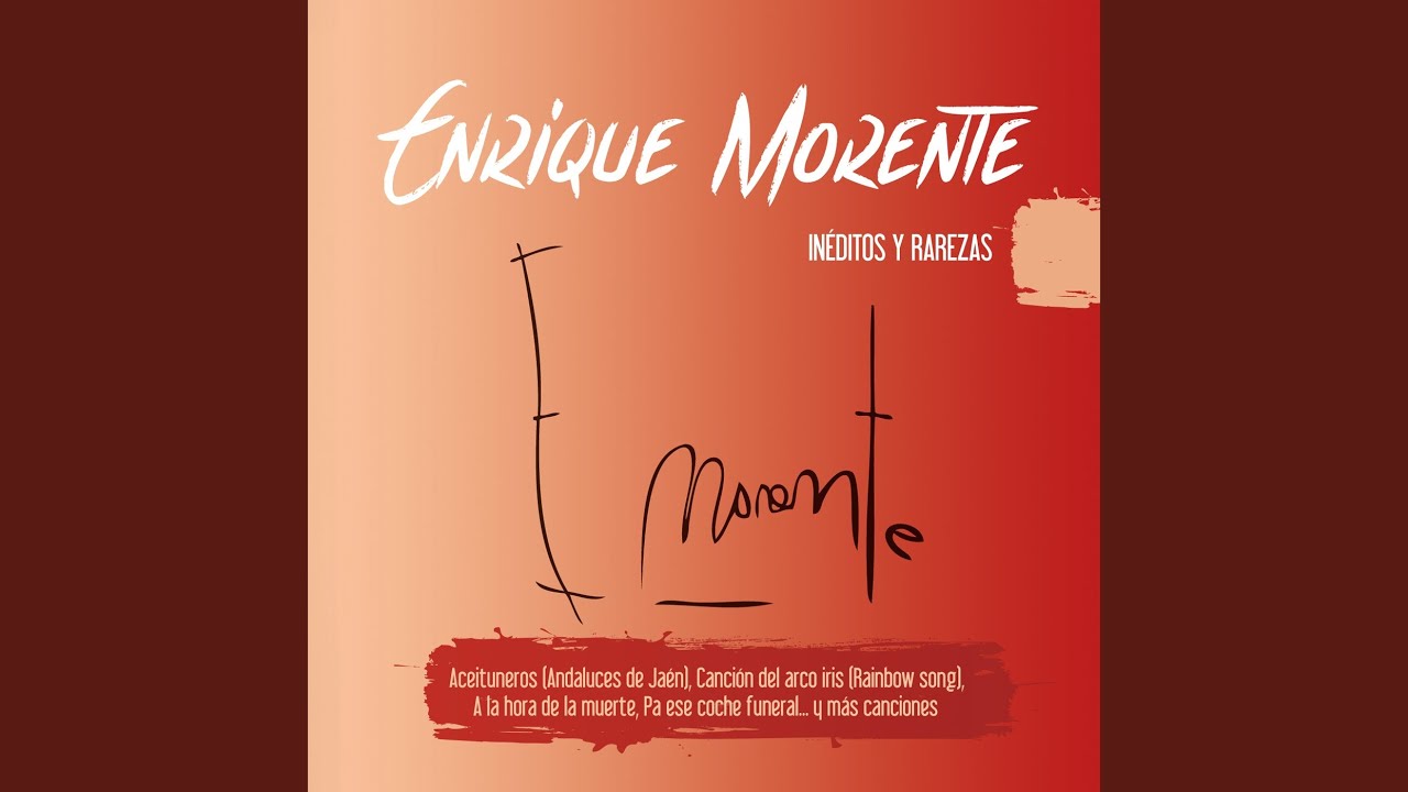 A la hora de la muerte (Tangos de Morente) (2015 Remaster)
