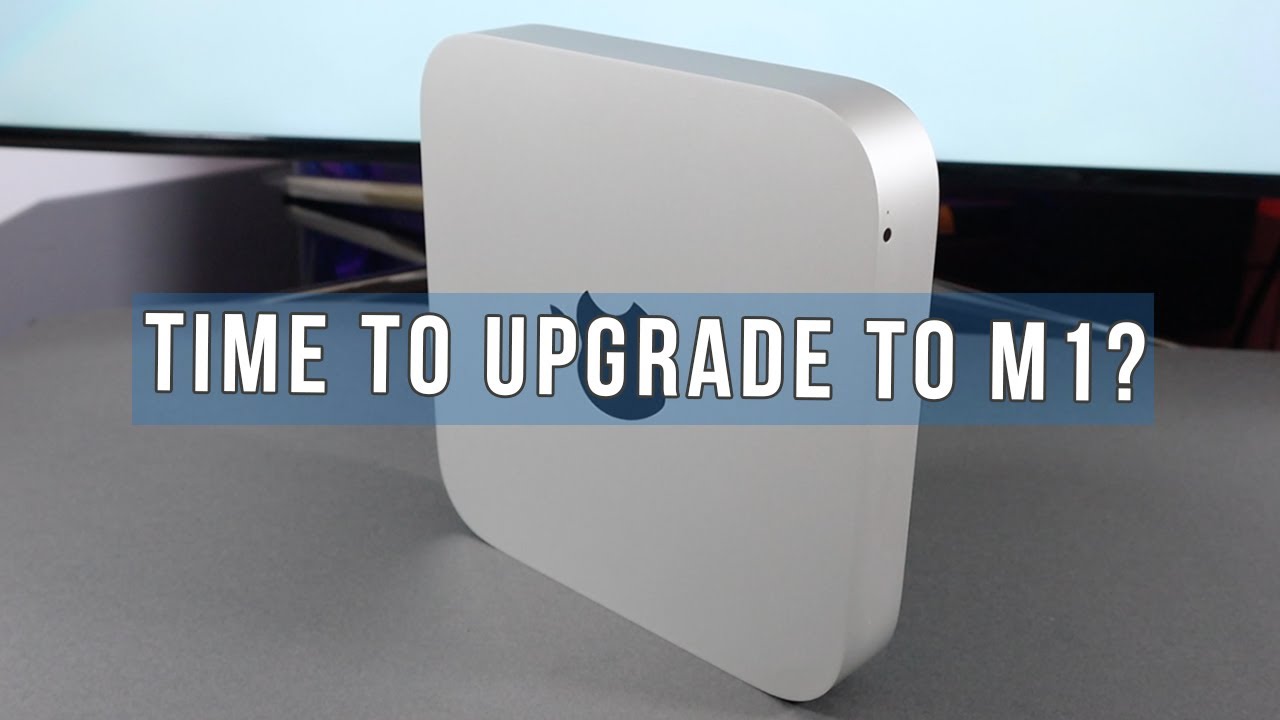 2012 Mac Mini to 2020 M1 Mac Mini - Time to upgrade?