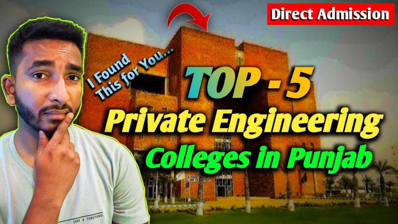 🔥 Top 5 Private Engineering College in Punjab 2024 ⋮ Eligibility, Fees, Scholarship, & Placements ✅