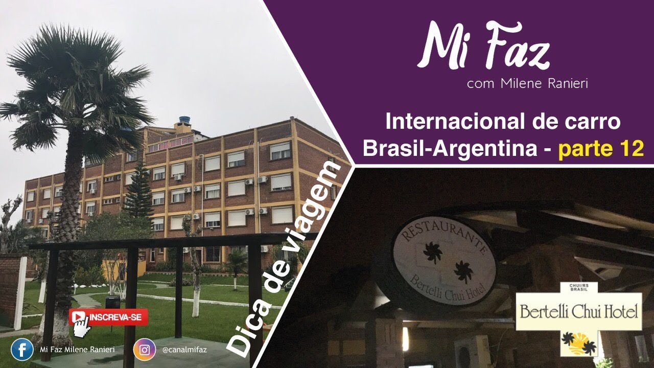 VLOG Volta da Argentina e Hotel Bertelli Chui RS
