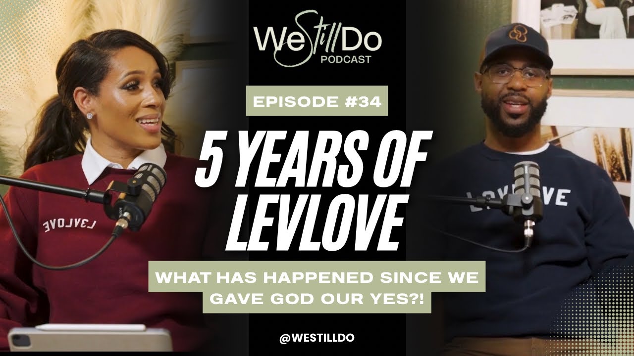 WELCOME TO SEASON 2 : 5 YEAR ANNIVERSARY OF SAYING YES TO GOD FOR LEVLOVE