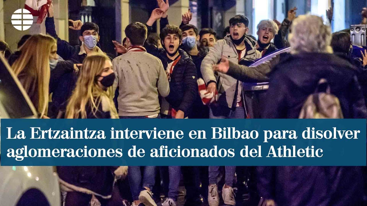 La Ertzaintza interviene en Bilbao para disolver aglomeraciones de aficionados del Athletic