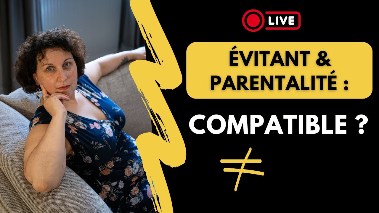 Les évitants sont-ils de bons parents ?