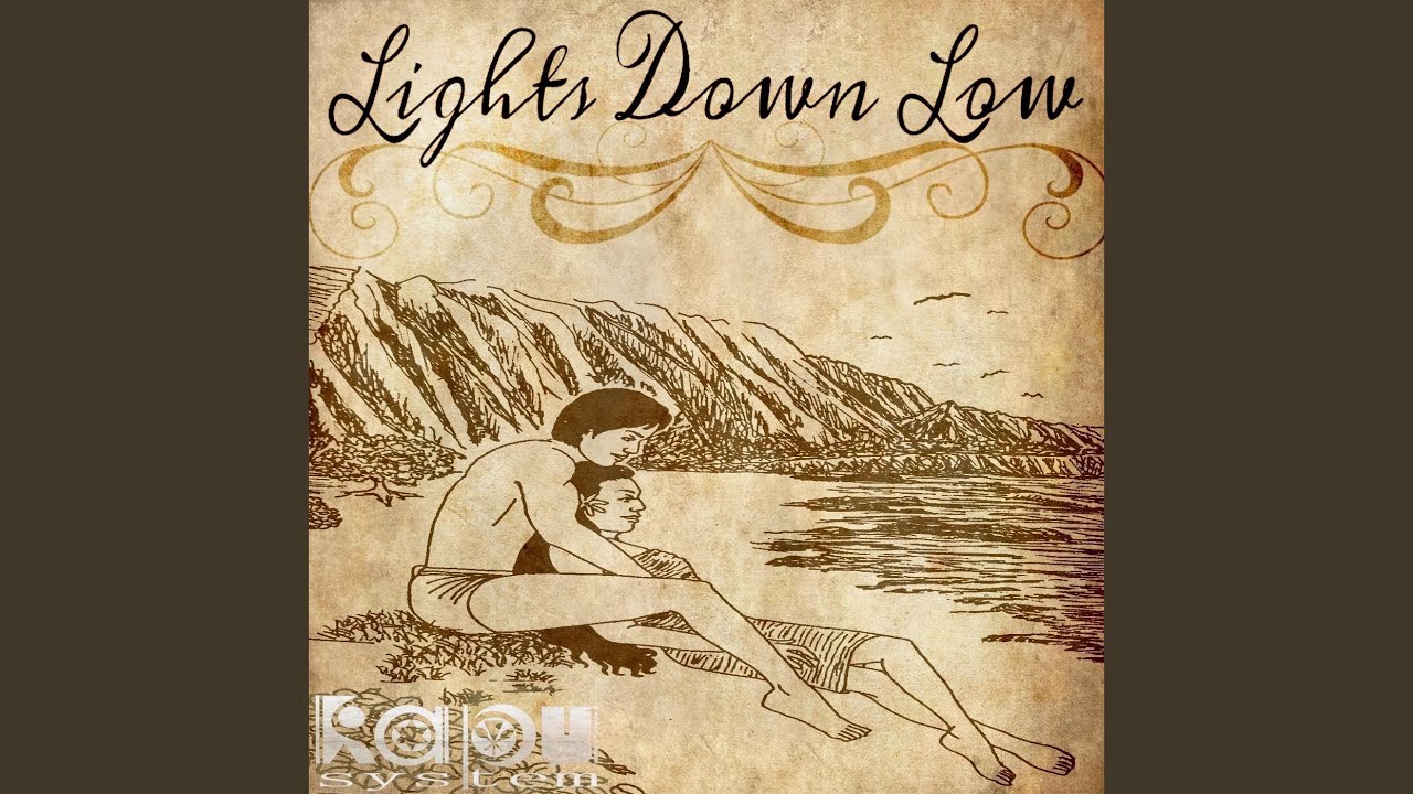 Lights Down Low