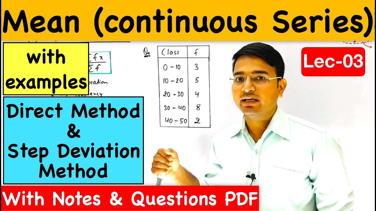 Arithmetic Mean for Continuous Series : Central Tendency Lec-3 (CA Foundation)