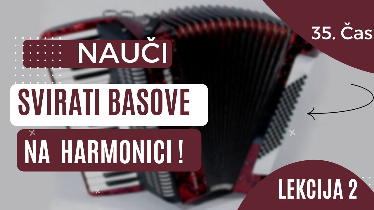 35.Cas - Kako svirati basove na harmonici - lekcija 2.Eso Balic