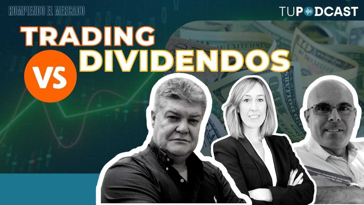 Trading VS Dividendos con Roberto Moro y Gregorio Hernández