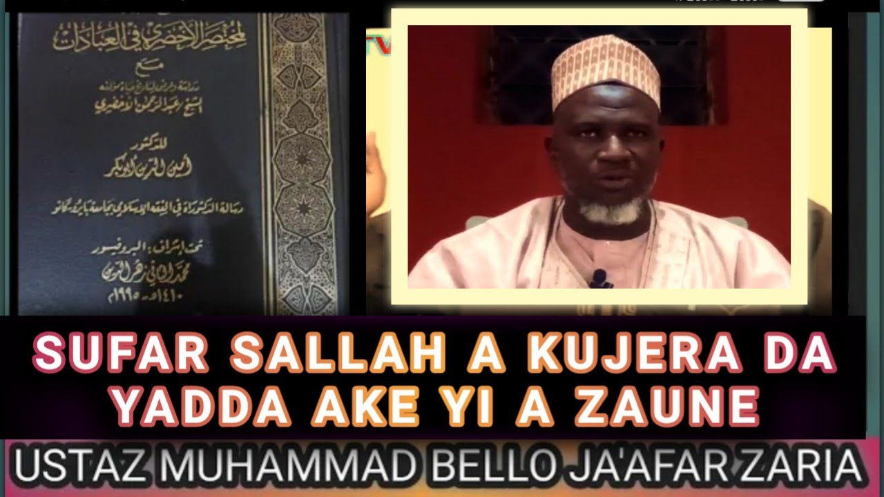 SUFA DA SHARUDAN SALLAH A KUJERA KO A ZAUNE, BAYANI DAGA LITTAFIN AKHDARI