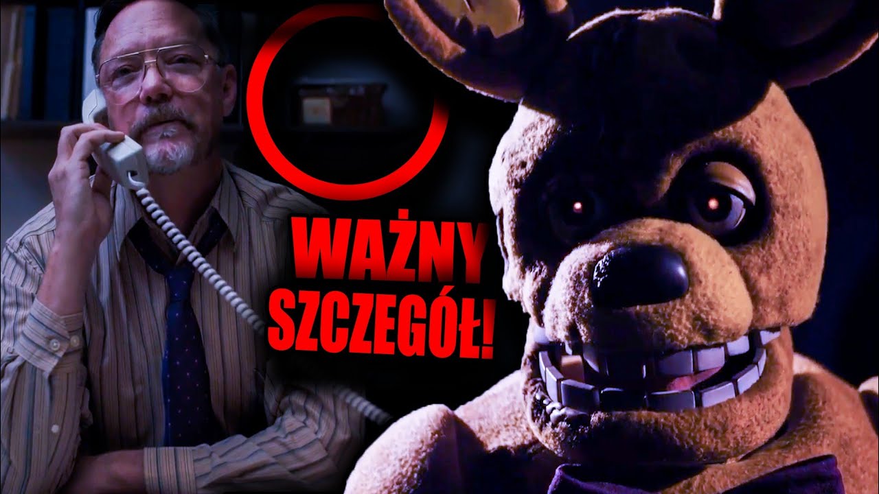 TE RZECZY PRZEGAPIŁEŚ W FILMIE FIVE NIGHTS AT FREDDY'S