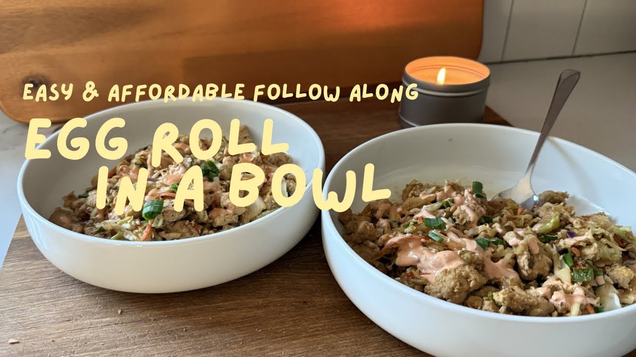 EGG ROLL IN A BOWL - Easy and Affordable Follow Along Meal