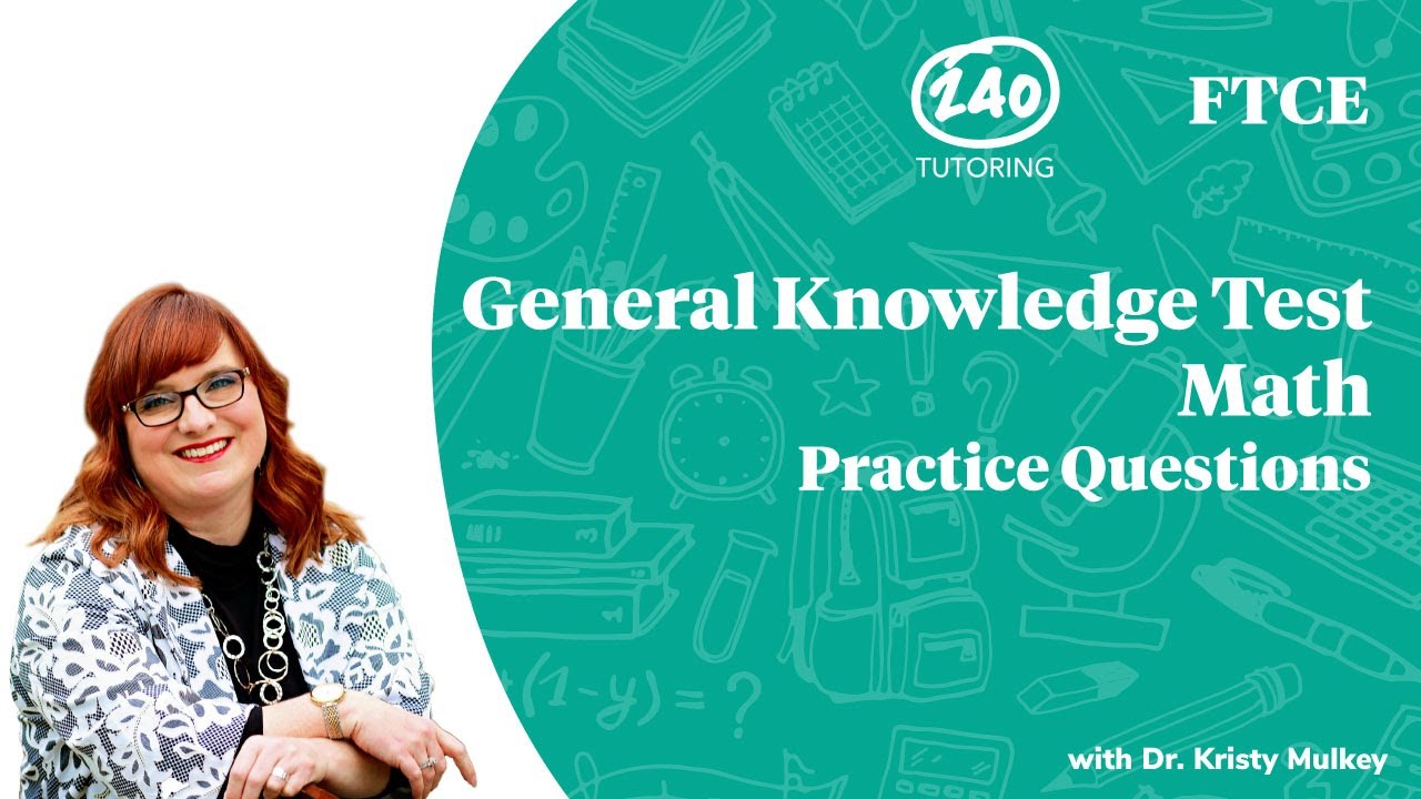 FTCE General Knowledge Math Practice Questions 2020 [GKT Math - Video 5]