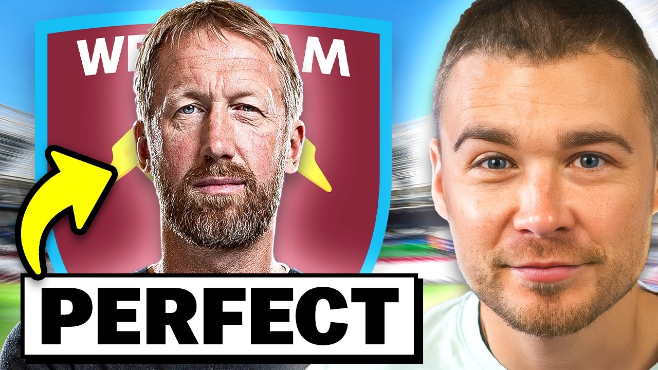 Why Graham Potter Is Perfect For West Ham.